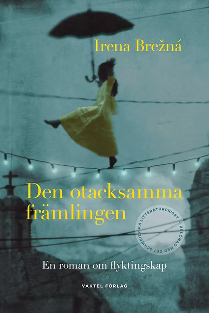 Den otacksamma främlingen – Schwedisch